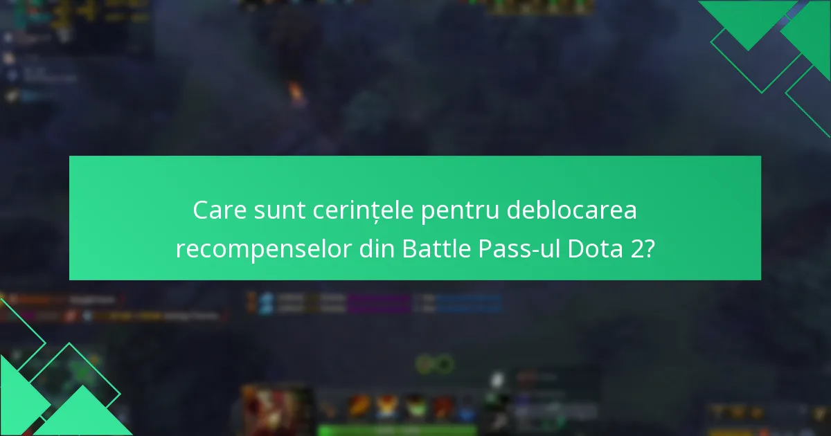 Care sunt termenele limită pentru cererea recompenselor din Battle Pass-ul Dota 2?