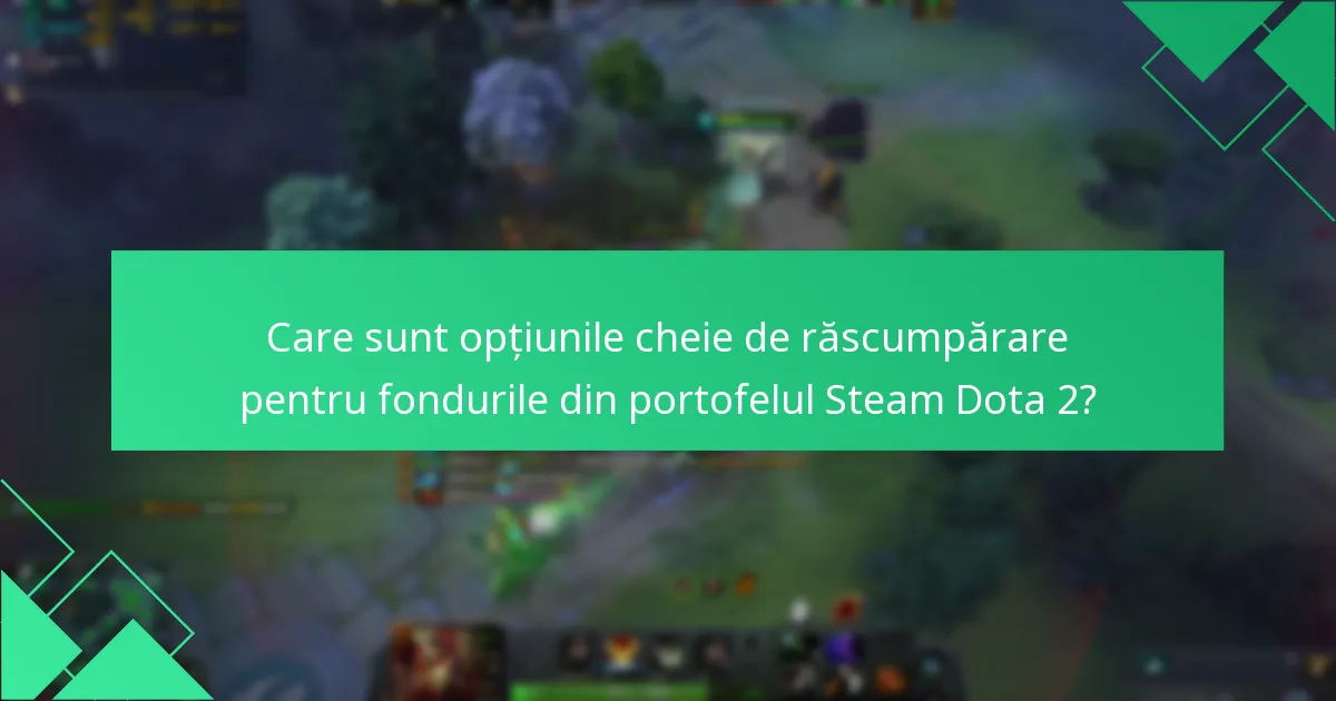 Care sunt beneficiile răscumpărării pentru evenimentele Dota 2?