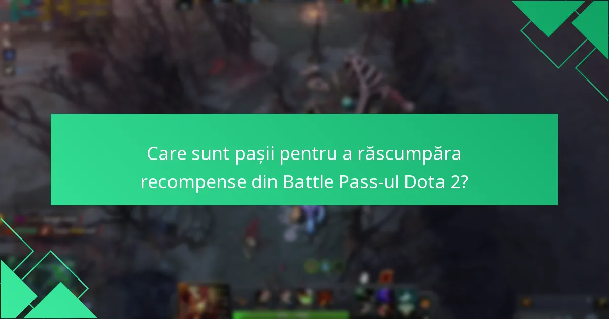 Care sunt cele mai recente actualizări privind recompensele Battle Pass-ului Dota 2?