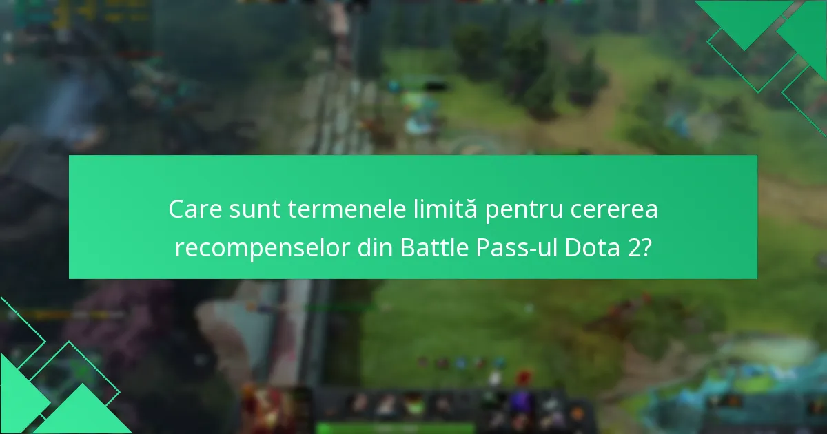 Care sunt cerințele pentru deblocarea recompenselor din Battle Pass-ul Dota 2?