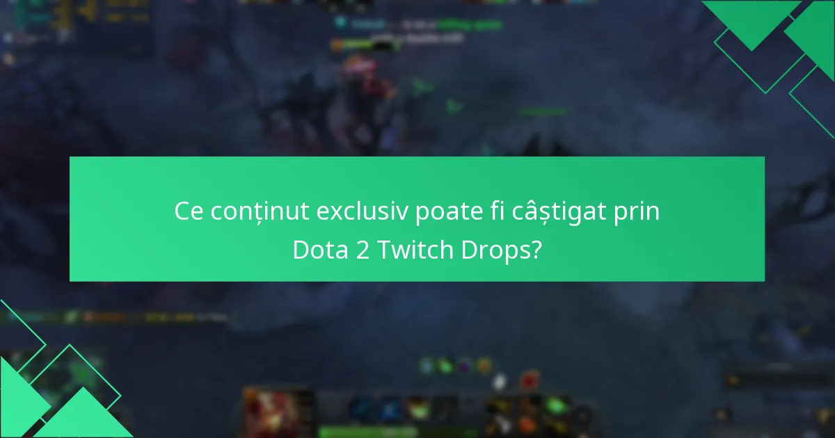 Ce streameri colaborează pentru Dota 2 Twitch Drops?
