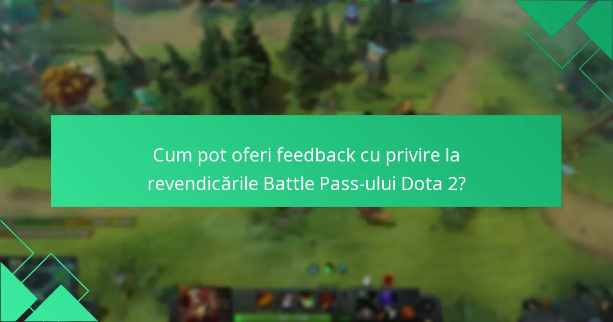 Care sunt problemele comune cu revendicările Battle Pass-ului Dota 2?