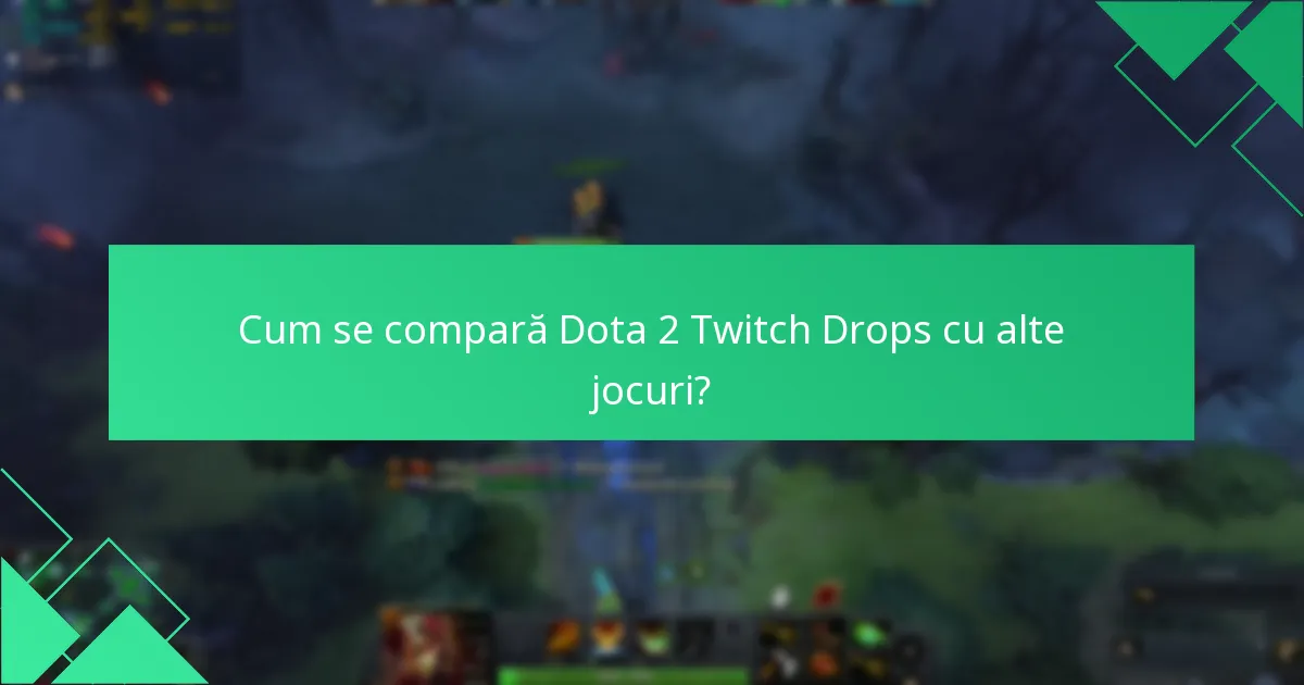 Care sunt cele mai recente actualizări despre Dota 2 Twitch Drops?